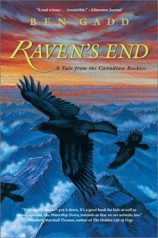 Beispielbild fr Raven's End : A Tale of the Canadian Rockies zum Verkauf von Better World Books: West