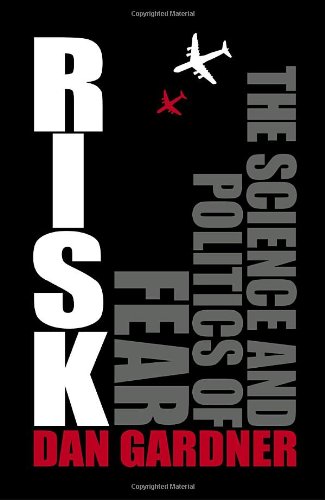 Beispielbild fr Risk: The Science and Politics of Fear zum Verkauf von ThriftBooks-Dallas