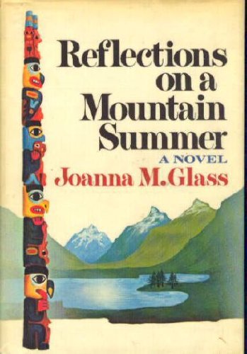 Reflections On A Mountain Summer