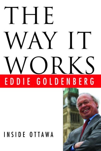 Beispielbild fr The Way It Works: Inside Ottawa zum Verkauf von Wonder Book