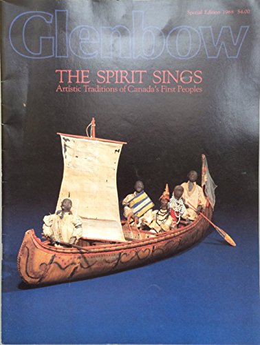 9780771033551: The Spirit Sings: Artistic traditions of Canada's first peoples