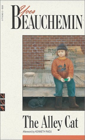 Imagen de archivo de The Alley Cat [Mass Market Paperback] [Apr 01, 1994] Beauchemin, Yves and Rad. a la venta por Sperry Books