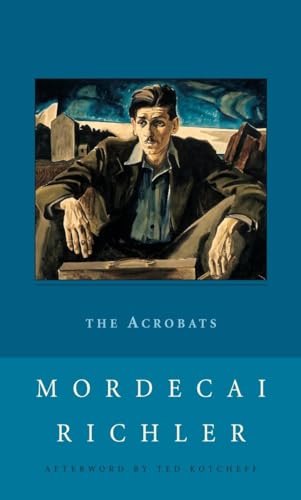 9780771034787: The Acrobats (New Canadian Library)