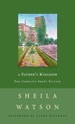 Beispielbild fr A Father's Kingdom : The Complete Short Fiction zum Verkauf von Better World Books