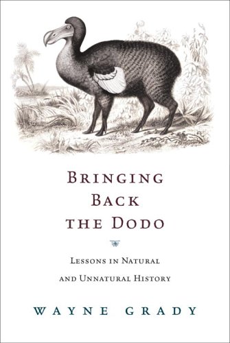 9780771035043: Bringing Back The Dodo: Lessons In Natural And Unnatural History