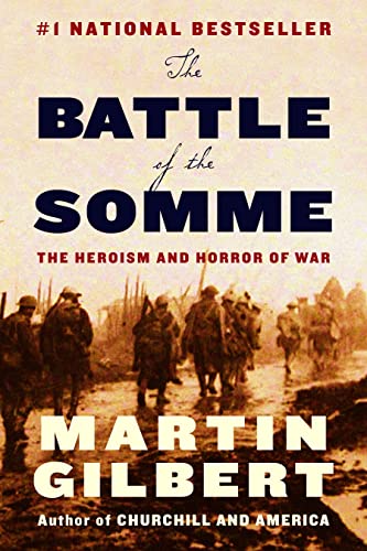 Imagen de archivo de The Battle of the Somme: The Heroism and Horror of War a la venta por ThriftBooks-Dallas