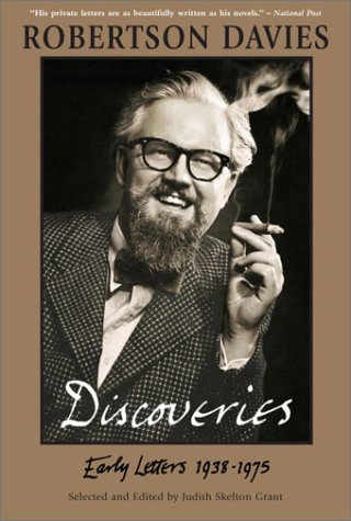 Stock image for Robertson Davies Discoveries : Early Letters 1938-1975 for sale by Book Bear