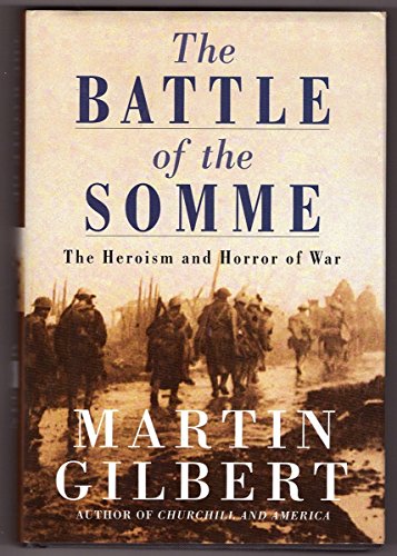 9780771035470: The Battle of the Somme: The Heroism and Horror of War