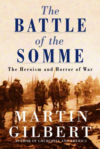 9780771035470: The Battle of the Somme: The Heroism and Horror of War