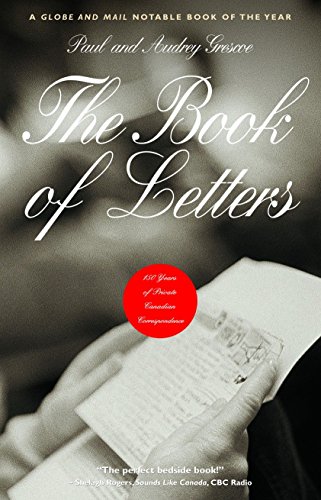 Stock image for The Book of Letters: 150 Years of Private Canadian Correspondence for sale by ThriftBooks-Atlanta