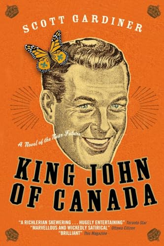 9780771035753: King John of Canada