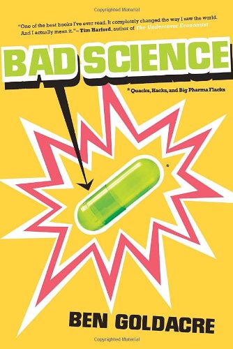 Stock image for Bad Science: Quacks, Hacks, and Big Pharma Flacks for sale by SecondSale