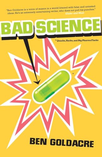 9780771035791: Bad Science: Quacks, Hacks, and Big Pharma Flacks