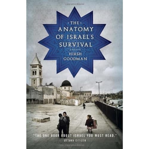 9780771035999: The Anatomy of Israel's Survival
