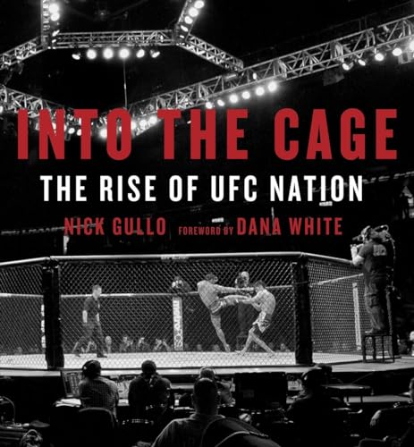 Stock image for Into the Cage: The Rise of UFC Nation for sale by ThriftBooks-Atlanta