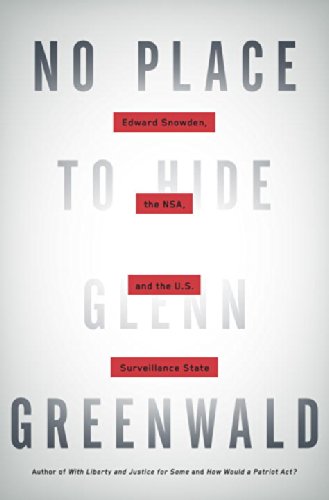 9780771036781: No Place to Hide: Edward Snowden, the NSA, and the U.S. Surveillance State