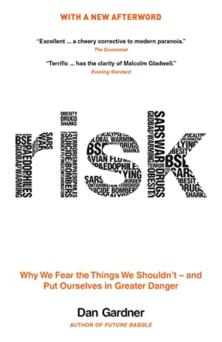 Beispielbild fr Risk: Why We Fear the Things We Shouldn't -- And Put Ourselves in Greater Danger zum Verkauf von ThriftBooks-Atlanta