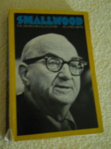 Imagen de archivo de Smallwood, the Unlikely Revolutionary a la venta por Better World Books