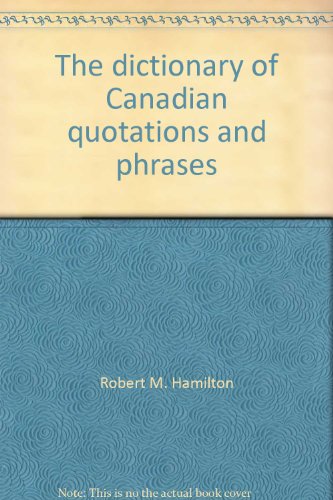 9780771038440: Dictionary of Canadian Quotations - Revised