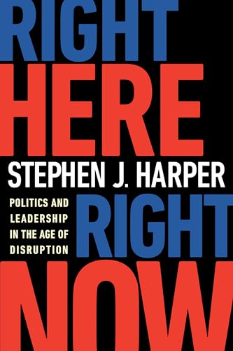 Imagen de archivo de Right Here, Right Now: Politics and Leadership in the Age of Disruption a la venta por SecondSale