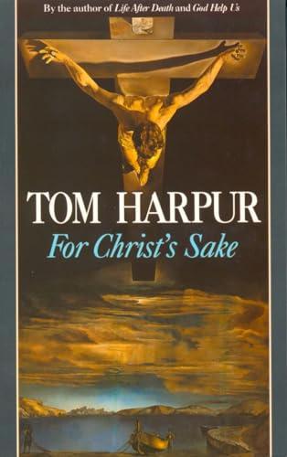 For Christ's Sake (9780771039454) by Harpur, Tom