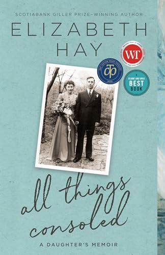 Imagen de archivo de All Things Consoled : A Daughter's Memoir a la venta por Better World Books: West