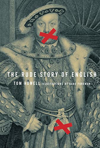 Imagen de archivo de The Rude Story of English a la venta por Zoom Books Company