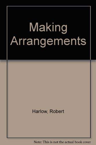 Stock image for Making arrangements for sale by Alexander Books (ABAC/ILAB)