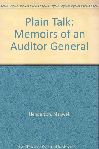 Beispielbild fr Plain Talk : Memoirs of an Auditor General zum Verkauf von RareNonFiction, IOBA