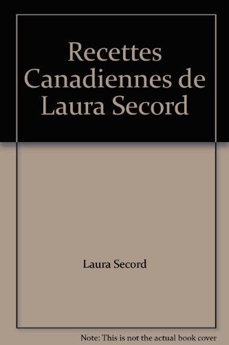 Beispielbild fr Recettes Canadiennes de Laura Secord zum Verkauf von Better World Books Ltd