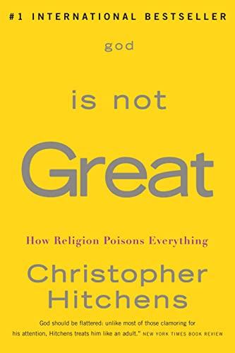 Beispielbild fr God Is Not Great : How Religion Poisons Everything zum Verkauf von Better World Books