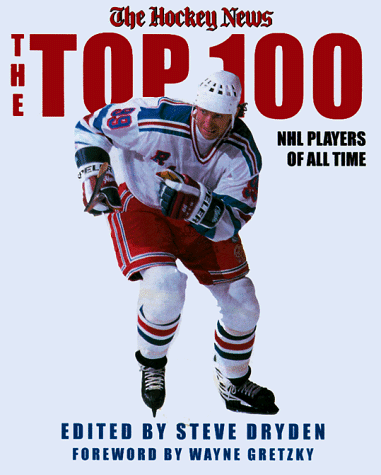 Beispielbild fr The Top 100 NHL Players of All-Time zum Verkauf von SecondSale