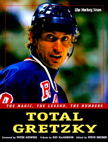 Stock image for Total Gretzky : The Magic, the Legend, the Numbers for sale by Better World Books: West
