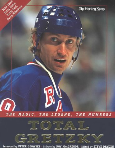Stock image for Total Gretzky : The Magic, the Legend, the Numbers for sale by Better World Books