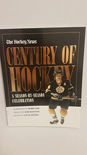 Stock image for Century of Hockey: A Season-by-Season Celebration for sale by Books of the Smoky Mountains