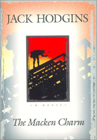Beispielbild fr The Macken Charm: A Novel zum Verkauf von Rock Solid Books