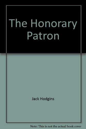 9780771041907: The Honorary Patron