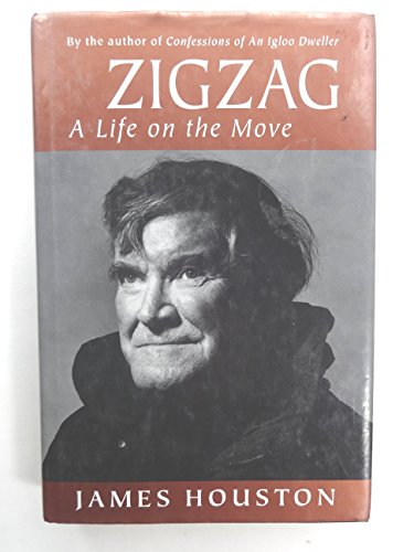 Stock image for Zigzag: A Life on the Move [Zig Zag, James Houston] for sale by Katsumi-san Co.