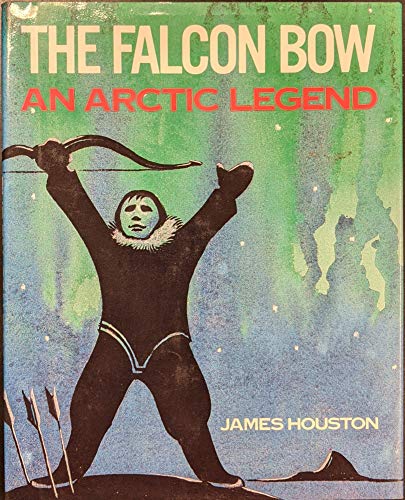 The Falcon Bow; An Arctic Legend