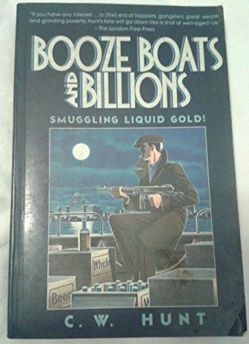 Stock image for Booze Boats and Billions for sale by ThriftBooks-Dallas