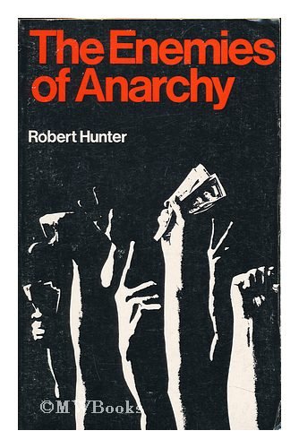 The Enemies of Anarchy - Robert Hunter