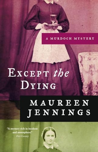 9780771043314: Except the Dying (Murdoch Mysteries)