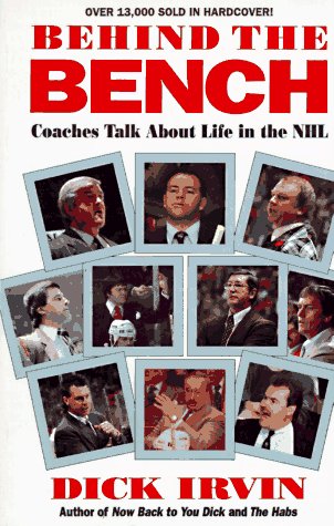 9780771043604: Behind the Bench: Coaches Talk About Life in the Nhl