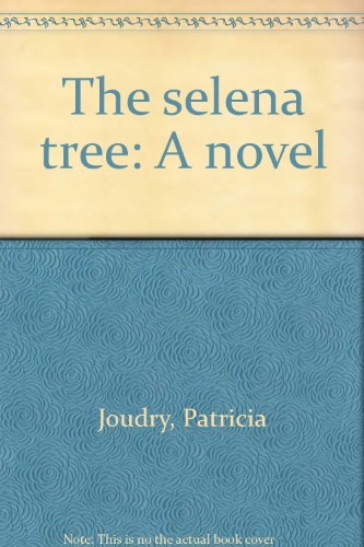 Stock image for The Selena Tree for sale by Ken Jackson