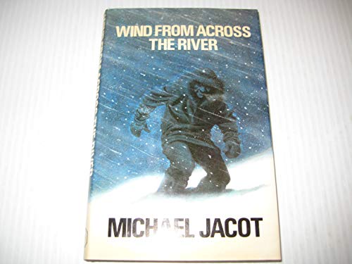 Stock image for Wind from Across the River for sale by Alexander Books (ABAC/ILAB)