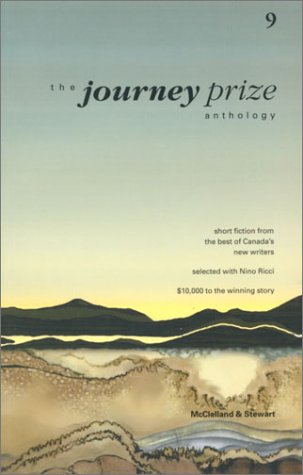 Beispielbild fr The Journey Prize Anthology 9: Short Fiction from the Best of Canada's New Writers zum Verkauf von Bay Used Books
