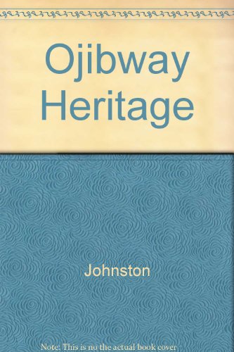 9780771044410: Ojibway Heritage