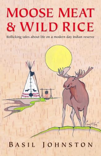 Beispielbild fr Moose Meat and Wild Rice zum Verkauf von SecondSale