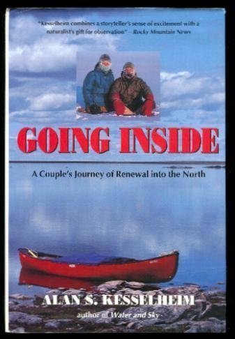 Stock image for Going Inside: A Couple's Journey of Renewal into the North for sale by Books of the Smoky Mountains