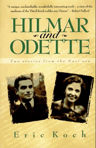 Stock image for Hilmar and Odette : Two Stories from the Nazi Era for sale by Better World Books
